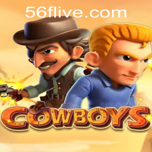 Exploring the Exciting World of COWBOYS: The New Game by 56F.COM