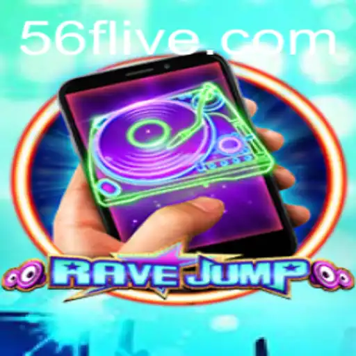 RaveJumpmobile: The Ultimate Mobile Gaming Experience Enhanced by 56F.COM